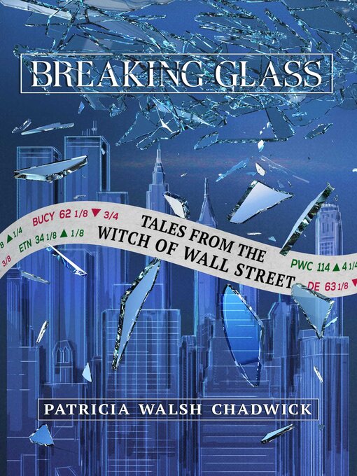 Title details for Breaking Glass by Patricia Walsh Chadwick - Wait list